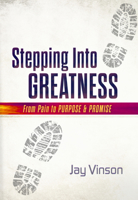 Stepping Into Greatness 195149248X Book Cover