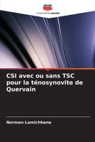 CSI avec ou sans TSC pour la ténosynovite de Quervain 6205701677 Book Cover