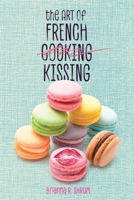 The Art of French Kissing 1510732055 Book Cover