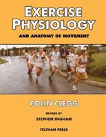 Exercise Physiology and Anatomy of Movement 1904728944 Book Cover