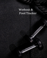 Workout & Food Tracker: Daily Workout & Food Journal / Notebook / Diary, 90 Day 190 pages Daily Exercise Meal Progress Tracker For a Better You with small dumbells and black rope on the cover. 1674594194 Book Cover