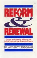 Reform and Renewal: Essays on Authority, Ministry and Social Justice in the American Church 1556122667 Book Cover