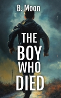 The Boy Who Died 1964125634 Book Cover