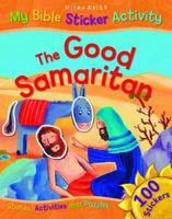 My Bible Sticker Activity The Good Samaritan 184810653X Book Cover