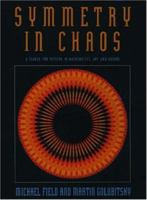 Symmetry in Chaos: A Search for Pattern in Mathematics, Art, and Nature 0198536887 Book Cover