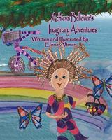 Achieva Believer's Imaginary Adventures 1449590217 Book Cover