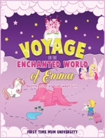 Voyage in the Enchanted World of Emma Bedtime Stories for Sweet Girls: Ride the Rainbow Unicorn, Fly With the Naughty Fairy, Meet Others Magic Friends and Fall Asleep in the Charming Prince Castle 1801687943 Book Cover
