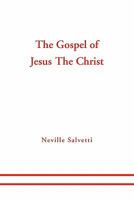 The Gospel of Jesus The Christ 145355470X Book Cover