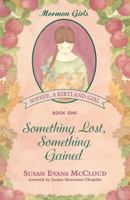 Something lost, something gained (Sophie, a Kirtland girl) 0884949931 Book Cover