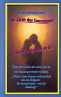 Im Licht der Sonnenzeit: Ein Buch über die Magie der Zeit, über eine Liebe die nach Jahren der Trennung wieder erblüht. 3384751159 Book Cover