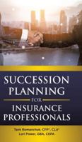 Succession Planning for Insurance Professionals 1834181275 Book Cover