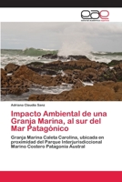 Impacto Ambiental de una Granja Marina, al sur del Mar Patagónico 3659077992 Book Cover