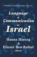 Language and Communication in Israel (Studies of Israeli Society) 1560009985 Book Cover