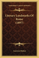 Literary Landmarks of Rome 1240930151 Book Cover