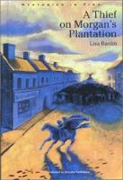A Thief on Morgan's Plantation 1881889629 Book Cover