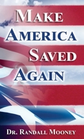 Make America Saved Again 1949620034 Book Cover