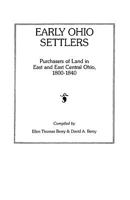 (482) Early Ohio Settlers: Purchasers of Land in East and East Central Ohio, 1800-1840 0806312629 Book Cover