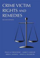 Crime Victim Rights and Remedies 1594605785 Book Cover