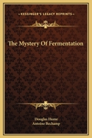 The Mystery Of Fermentation 1169217575 Book Cover