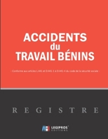 Registre des accidents du travail bénins: Conforme aux articles L.441 et D441-1 à D441-4 du code de la sécurité sociale | ligné de 101 pages | 21,59cm ... horizontal noir gauche (French Edition) 1674134274 Book Cover