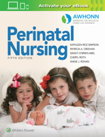 AWHONN's Perinatal Nursing: Co-Published with AWHONN (Simpson, Awhonn's Perinatal Nursing) 0397551347 Book Cover