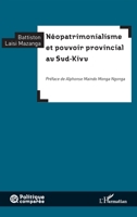 Néopatrimonialisme et pouvoir provincial au Sud-Kivu (Politique Comparée) (French Edition) 2336635542 Book Cover