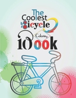 The Coolest Bicycle Coloring Book: Kids Coloring and Activity Book for children’s B09244VVNH Book Cover