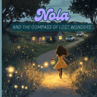 Nola and the compass of lost wonders. B0DXLWZTBK Book Cover