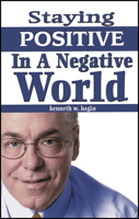 Staying Positive in a Negative World 089276743X Book Cover