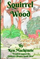 Squirrel Wood 197834595X Book Cover