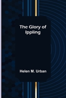 The Glory of Ippling 9356014981 Book Cover