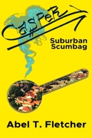 Casper: Suburban Scumbag 1737639033 Book Cover