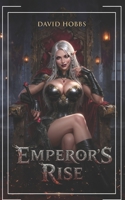 Emperor's Rise: A Kingdom Builder B0HC4JJYB1 Book Cover
