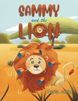 Sammy and the Lion 1398461997 Book Cover