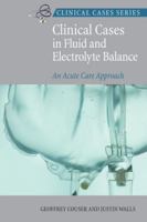 Clinical Cases in Fluid and Electrolyte Balance: An Acute Care Approach 0070165629 Book Cover