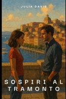 Sospiri al tramonto (Italian Edition) B0F4X69FD1 Book Cover