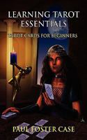 Learning Tarot Essentials: Tarot Cards for Beginners 1926667085 Book Cover
