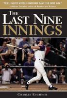 The Last Nine Innings 1402207549 Book Cover