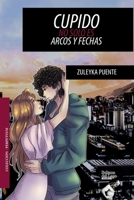 CUPIDO NO SOLO ES ARCOS Y FLECHAS (Colección Perpetuum) B08QSD8SSW Book Cover