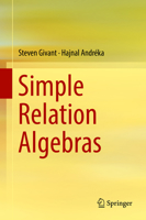 Simple Relation Algebras 3319676954 Book Cover
