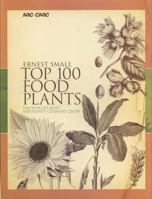 Top 100 Food Plants 0660198584 Book Cover