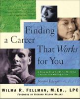 Finding a Career That Works for You: A Step-by-Step Guide to Choosing a Career 1886941637 Book Cover