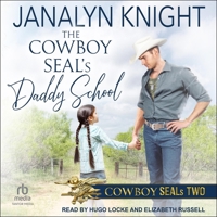 The Cowboy Seal's Daddy School B0C3G4ZNVT Book Cover