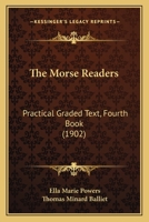 The Morse Readers: Practical Graded Text, Fourth Book 1165112280 Book Cover