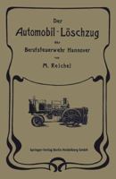 Der Automobil-Loschzug Der Berufsfeuerwehr Hannover 3662386747 Book Cover