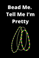 Funny Mardi Gras Festival Notebook 1660457599 Book Cover