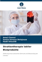 Strahlentherapie labiler Blutprodukte (German Edition) 6208157358 Book Cover