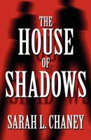 The House of Shadows 1522842543 Book Cover