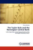 The Taylor Rule and the Norwegian Central Bank 3848426781 Book Cover