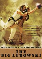 The Big Lebowski: The Making of a Coen Brothers Film 0393350886 Book Cover